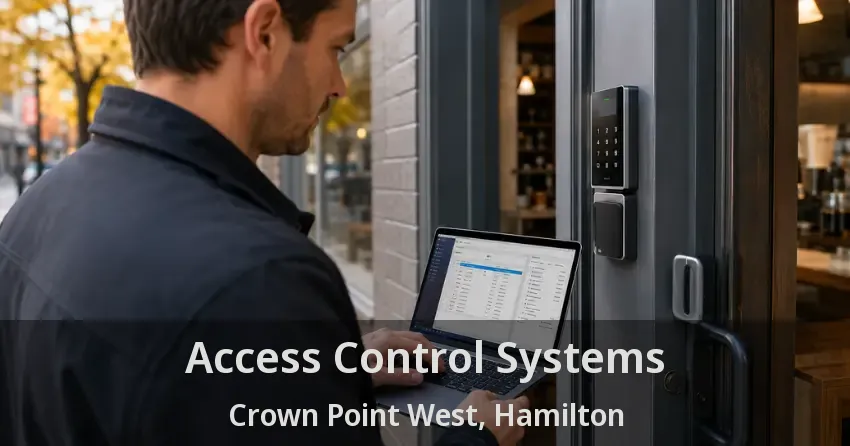 Access Control Systems Crown Point West, Hamilton - ON