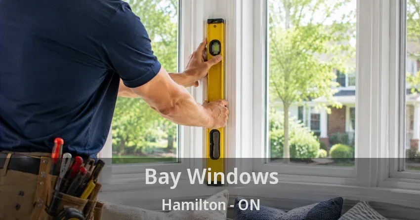 Bay Windows Hamilton - ON