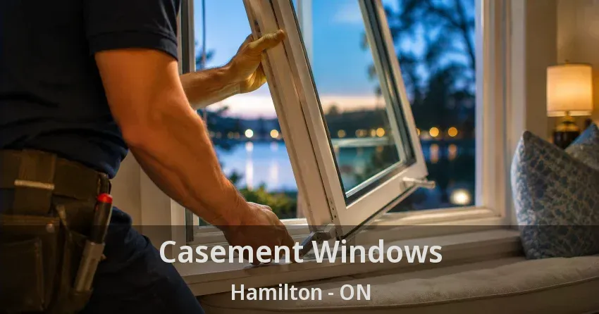 Casement Windows Hamilton - ON