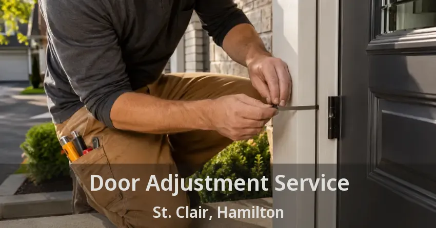 Door Adjustment Service St. Clair, Hamilton - ON
