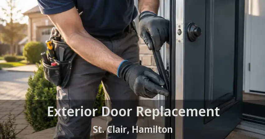 Exterior Door Replacement St. Clair, Hamilton - ON