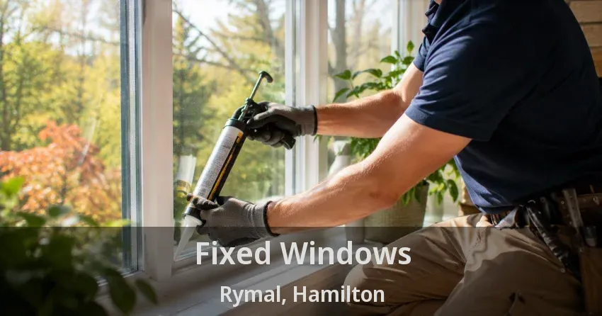 Fixed Windows Rymal, Hamilton - ON