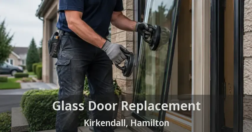 Glass Door Replacement Kirkendall, Hamilton - ON