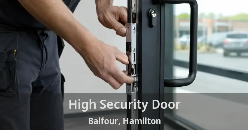 High Security Door Balfour, Hamilton - ON