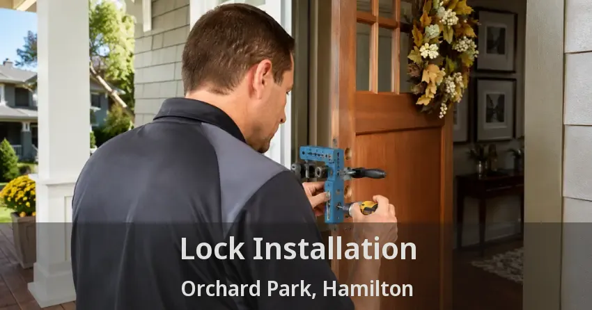 Lock Installation Orchard Park, Hamilton - ON