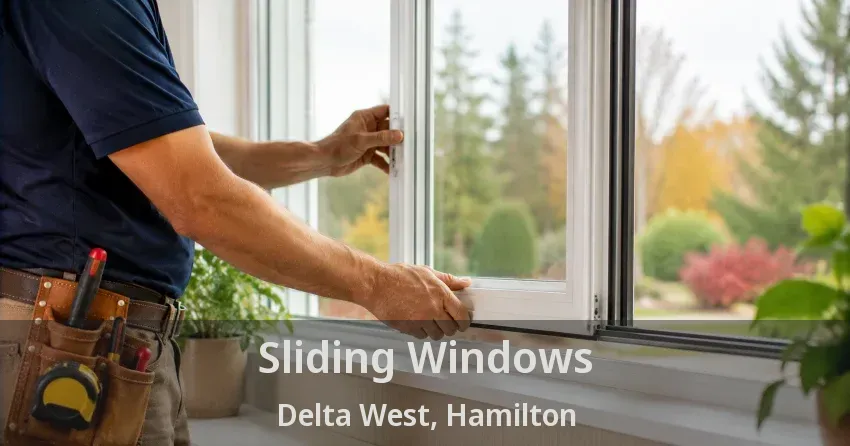 Sliding Windows Delta West, Hamilton - ON