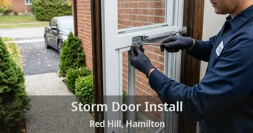 Storm Door Install Red Hill, Hamilton - ON